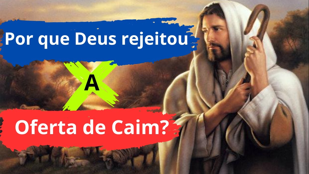 Por que Deus rejeitou a oferta