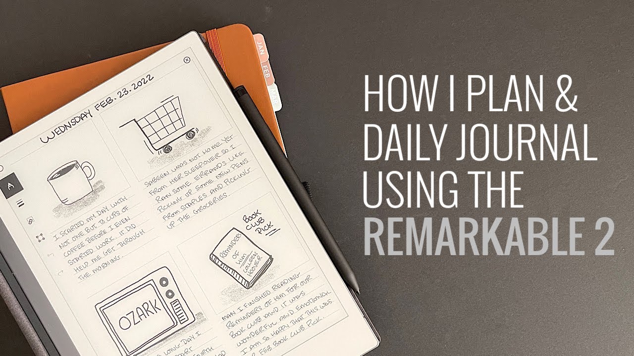How I Stay Focused, Plan & Daily Journal Using The ReMarkable 2 YouTube