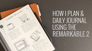 How I Stay Focused, Plan \& Daily Journal Using The ReMarkable 2
