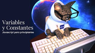 Variables y Constantes - Javascript para Principiantes - Español