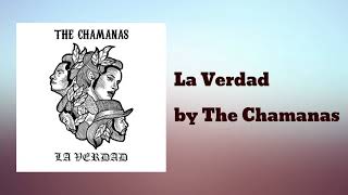 The Chamanas - La Verdad chords