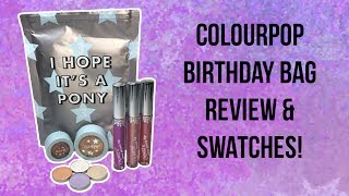 ColourPop Birthday Bag Review & Swatches | I Hope It's a Pony!