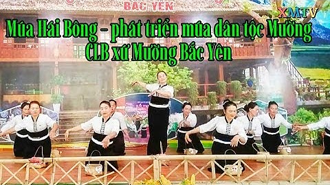Múa Hái Bông - Dân tộc Mường - câu lạc bộ xứ Mường Bắc Yên 