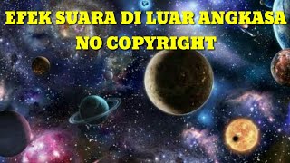 Efek suara di luar angkasa no copyright