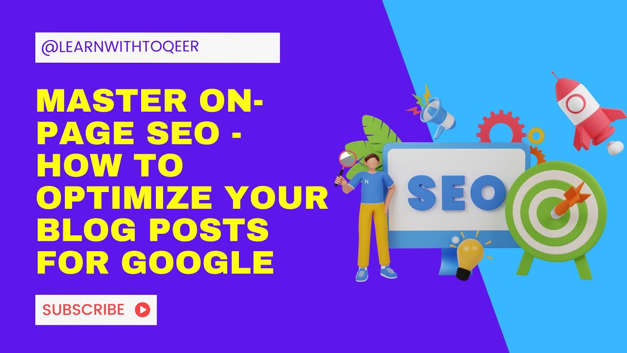 Master On-Page SEO - How to Optimize Your Blog Posts for Google - YouTube