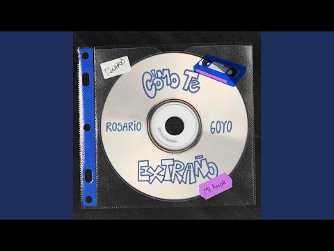 Rosario Ortega & Goyo Degano - Cómo Te Extraño Mi Amor