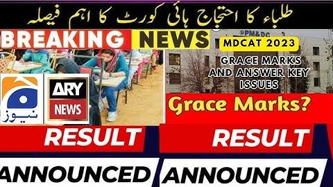 MDCAT 2023 Results : MDCAT Out of syllabus MCQS : MDCAT Grace Marks : UHS Big News Reconduct MDCAT