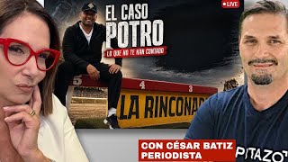 ¿Por qué sale el Potro Álvarez? Con César Batiz, periodista, Director de El Pitazo