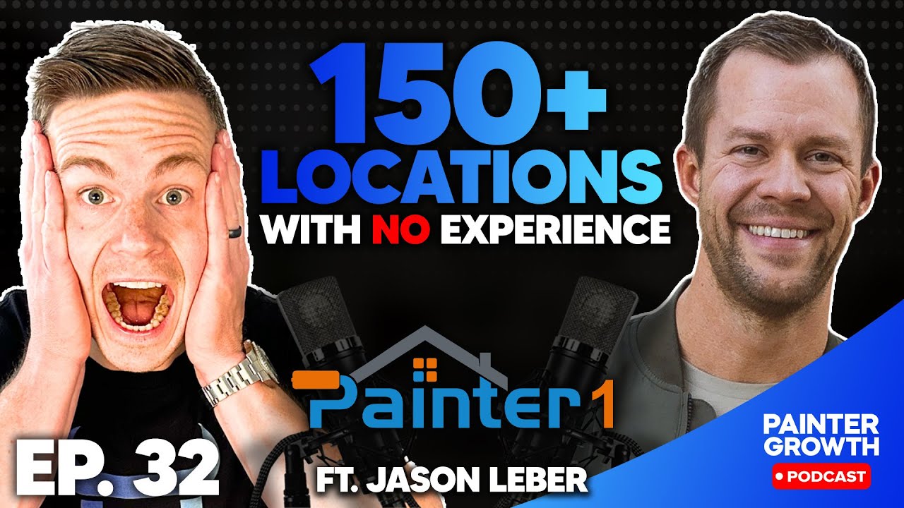 Ep.32 - Jason Leber - How someone with NO painting experience opened 150+ franchise locations?