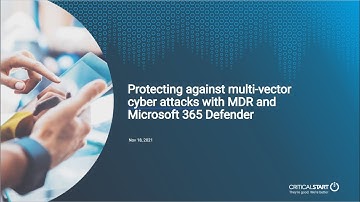 Protecting against multi vector cyber attacks with MDR + MSFT 365 Defender