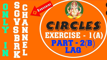 CIRCLES EXERCISE 1(A) SOLUTIONS OF THIRD ROMAN PROBLEMS PART 2