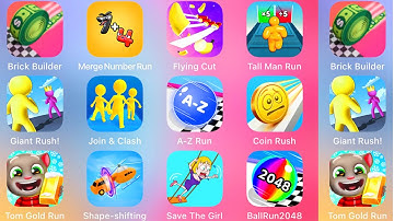 Giant Rush,Merge Number Run,Brick Builder,Flying Cut,Tall Man Run,Coin Rush,A Z Run,Tom Gold Run....