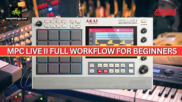 AKAI MPC LIVE 2 STEP BY STEP PRO WORKFLOW GUIDE FOR BEGINNERS