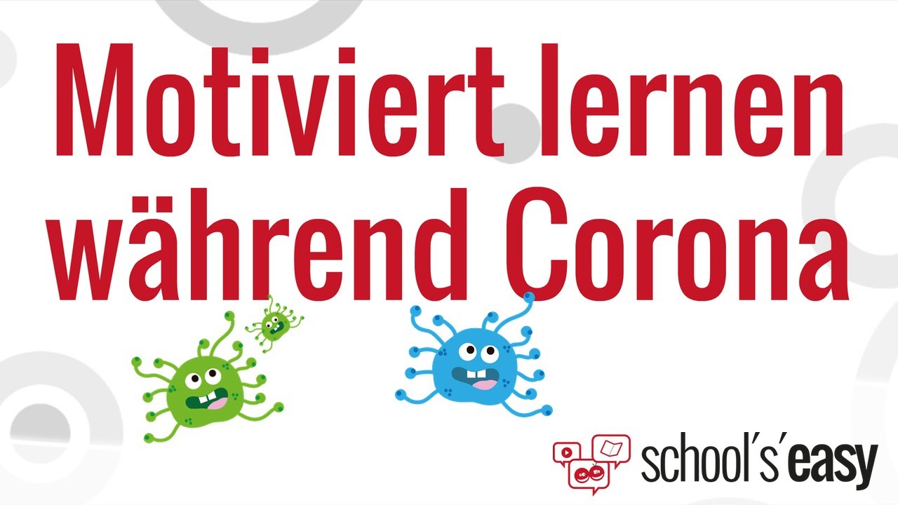 Motiviert Lernen Wahrend Der Coronakrise Coronaferien Youtube