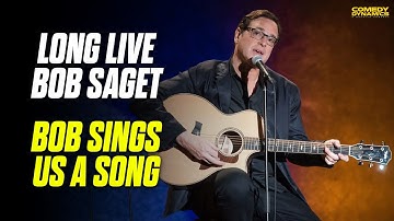 Long Live Bob Saget - Bob Saget Sings Us A Song