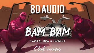 GRiNGO x CAPITAL BRA - BAM BAM 8D Remix prod.Club music Resimi