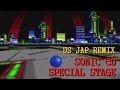 Sonic CD - Special Stage(US JAP Remix)