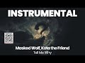 INSTRUMENTAL BEAT Tell Me Why Masked Wolf Kota The Friend mp3