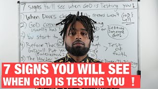 7 Major Signs God is Testing You Right Now