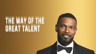 Jamie Foxx How the Path of Great Talent was Built