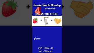 Guess The Food  Only A Genius can Solve This  Puzzle World Gaming