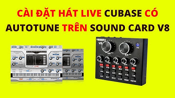 Hướng dẫn cài đặt hát live cubase có autotune trên sound card v8 | hát live autotune cubase HOA VINH