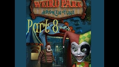SCREW THIS PHOENIX | Weird Park: Broken Tune | Part 8
