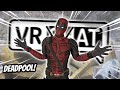 Deadpool looks for woverine in vrchat  funny vrchat moments