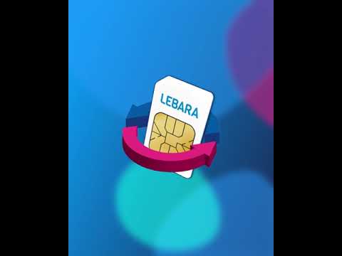 Your new SIM card – your new Lebara!