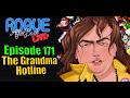 Rogue After Dark 171 The Grandma Hotline Rogue After Dark 171 The Grandma Hotline