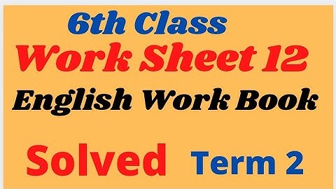Worksheet 12 Class 6th Term 2 ll My English Work Book Solved ll Rosy