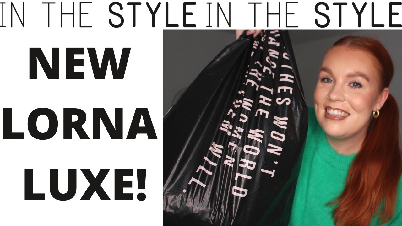 NEW LORNA LUXE X IN THE STYLE TRY ON HAUL 