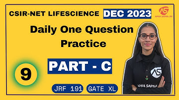 Part - C PYQs Practice || CSIR-NET DEC 2023 #apnasapnajrf