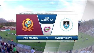 FNB Varsity Cup 2018 - Maties vs UCT IKEYS