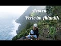AZOREN - Europas Geheimtipp mitten im Atlantik! | Sao Miguel | Weltreise Vlog #17