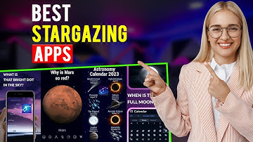 Best Stargazing Apps: iPhone & Android (Which is the Best Stargazing App?)