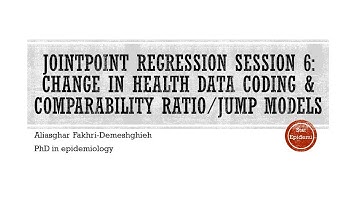 Jointpoint regression session 6: Change in health data coding & comparability ratio/jump models