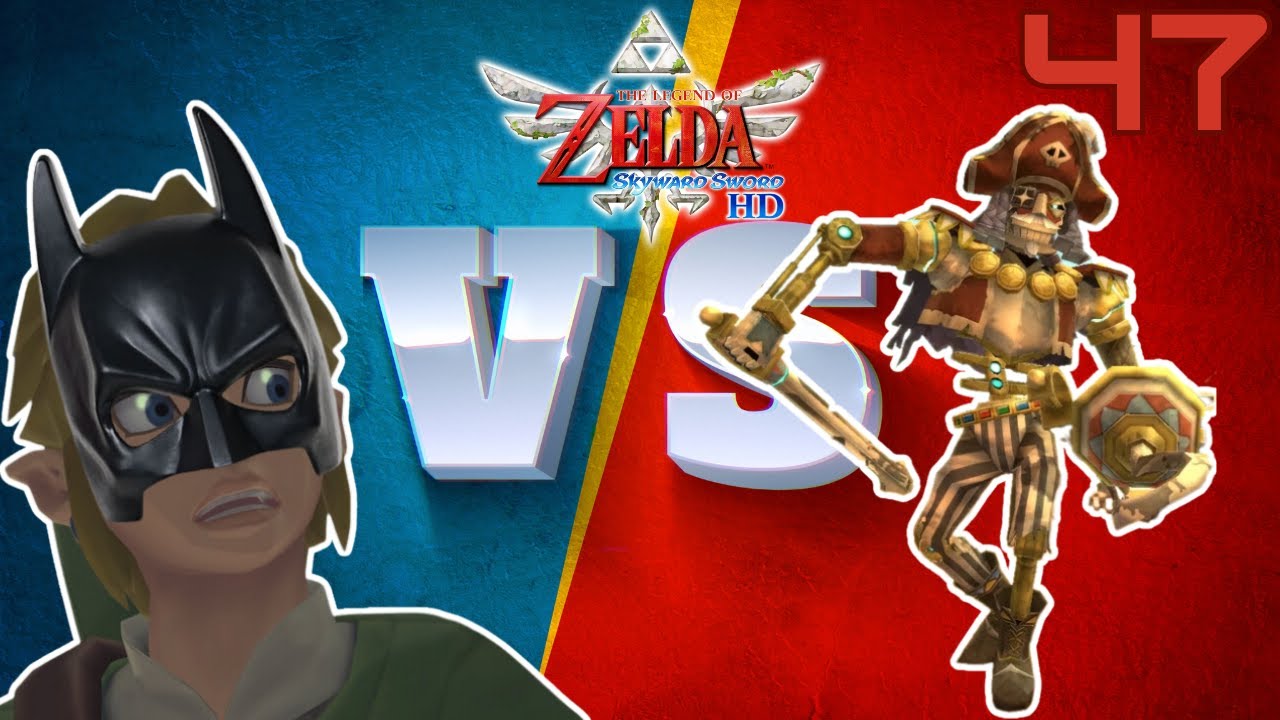 LINKMAN! VS THE CAPTAIN | The Legend Of Zelda: Skyward Sword | Part 47 | The Game Cast