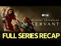 Servant full series recap