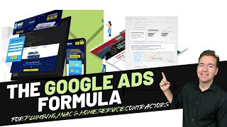 The Google Ads Formula for Plumbing, HVAC &amp; Home Service Contractors