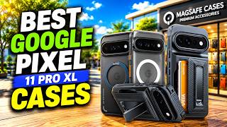 BEST GOOGLE PIXEL 11 PRO XL CASES 2026!🔥🔥👍✌️✅
