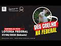 Federal ao vivo, S&aacute;bado, 27/06/2026 - Resultado F&aacute;cil!