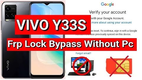 VIVO Y33s  FRP Bypass  New Security V2109 Google Account Lock Bypass Without Pc