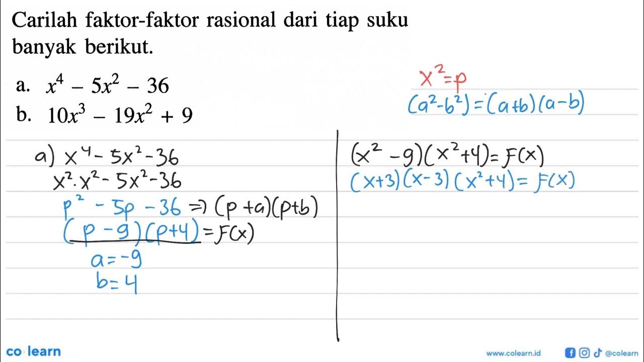 Carilah Faktor faktor Rasional Dari Tiap Suku Banyak Berikut A X 4 5x find-a-and-b-if-2x-2-5-is-factor-of-6x-4-8x-3-5x-2-ax-b-cbse-10-mhf4u