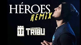 La Cuarta Tribu - HÉROES (Remix) Musica Cristiana Rap