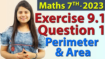 Q 1, Ex 9.1 - Perimeter and Area - Chapter 9 - Maths Class 7th - NCERT, New Syllabus 2023 CBSE
