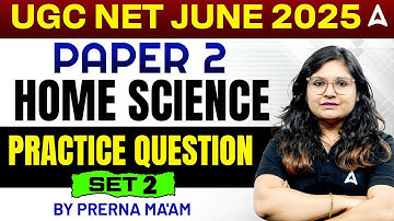 UGC NET Home Science Practice Set 2 | UGC NET June 2025 | By Prerna ma