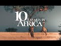 10 most beautiful safaris to visit in africa   safari travel guide