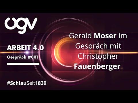 Arbeit 4.0 | Gerald Moser im Gespräch mit Christopher Frauenberger