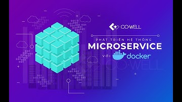 25 Phút Hiểu Rõ về Microservice Architecture